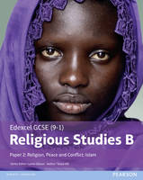 Tanya Hill - Edexcel GCSE (9-1) Religious Studies B Paper 2: Religion, Peace and Conflict - Islam - 9781292139364 - V9781292139364