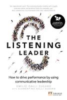 Galli Zugaro, Emilio, Galli Zugaro, Clementina - The Listening Leader: How to drive performance by using communicative leadership - 9781292142166 - V9781292142166