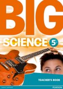 - Big Science 5 Teacher's Book - 9781292144610 - V9781292144610
