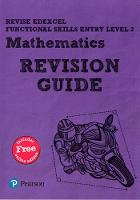 Bolger, Sharon - REVISE Edexcel Functional Skills Mathematics Entry: Revision Guide Level 3 (REVISE Companions) - 9781292145686 - V9781292145686