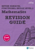 Bolger, Sharon - REVISE Edexcel Functional Skills Mathematics Level 2 Revision Guide (REVISE Companions) - 9781292145709 - V9781292145709