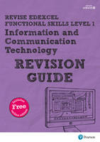 Alison Trimble - REVISE Edexcel Functional Skills ICT Level 1 Revision Guide (REVISE Companions) - 9781292145921 - V9781292145921