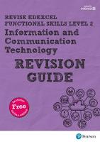 Alison Trimble - REVISE Edexcel Functional Skills ICT Level 2 Revision Guide (REVISE Companions) - 9781292145938 - V9781292145938
