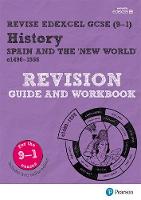 Dowse, Brian - Revise Edexcel GCSE (9-1) History Spain and the New World Revision Guide and Workbook: (with free online edition) (Revise Edexcel GCSE History 16) - 9781292176444 - V9781292176444