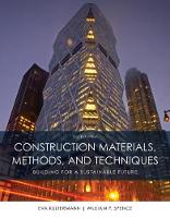 Spence, William P., Kultermann, Eva - Construction Materials, Methods and Techniques - 9781305086272 - V9781305086272