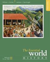 William J. Duiker - The Essential World History, Volume II: Since 1500 - 9781305645363 - V9781305645363
