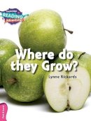 Lynne Rickards - Cambridge Reading Adventures Where Do they Grow? Pink B Band - 9781316600733 - V9781316600733