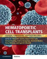 Hillard Lazarus - Hematopoietic Cell Transplants Hardback with Online Resource: Concepts, Controversies and Future Directions - 9781316606698 - V9781316606698