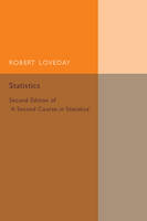Robert Loveday - Statistics: Volume 2: Second Edition of ´A Second Course in Statistics´ - 9781316606940 - V9781316606940