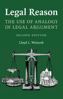 Lloyd L. Weinreb - Legal Reason: The Use of Analogy in Legal Argument - 9781316607329 - V9781316607329