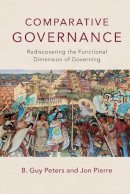 B. Guy Peters - Comparative Governance: Rediscovering the Functional Dimension of Governing - 9781316615416 - V9781316615416
