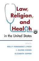 Holly Fernandez Lync - Law, Religion, and Health in the United States - 9781316616543 - V9781316616543