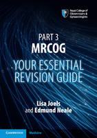 Lisa Joels - Part 3 MRCOG: Your Essential Revision Guide - 9781316627457 - V9781316627457