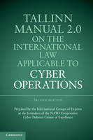 Michael N. Schmitt - Tallinn Manual 2.0 on the International Law Applicable to Cyber Operations - 9781316630372 - V9781316630372