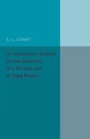 Loney, S L - An Elementary Treatise on the Dynamics of a Particle and of Rigid Bodies - 9781316633335 - V9781316633335