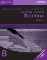 Mary Jones - Cambridge Checkpoint Science Challenge Workbook 8 - 9781316637234 - V9781316637234