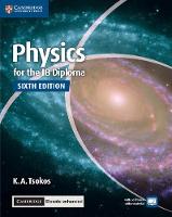 K. A. Tsokos - IB Diploma: Physics for the IB Diploma Coursebook with Cambridge Elevate Enhanced Edition (2 Years) - 9781316637777 - V9781316637777