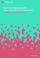 Edited By Brian Huds - Cambridge Education Research: Overcoming Fragmentation in Teacher Education Policy and Practice - 9781316640791 - V9781316640791