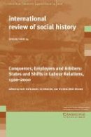 Karin Hofmeester - Conquerors, Employers and Arbiters: States and Shifts in Labour Relations, 1500–2000 - 9781316642528 - V9781316642528