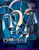 Larry Siegel - Criminology: Theories, Patterns and Typologies - 9781337091848 - V9781337091848