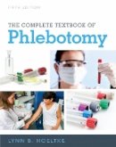 Lynn Hoeltke - The Complete Textbook of Phlebotomy - 9781337284240 - V9781337284240