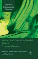Faist, Thomas; Fauser, Margit; Kivisto, Peter - The Migration-Development Nexus. A Transnational Perspective.  - 9781349310142 - V9781349310142