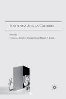Francesca Bargiela-Chiappini (Ed.) - Politeness Across Cultures - 9781349314560 - V9781349314560