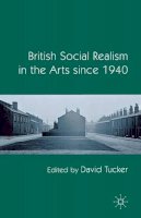 D. . Ed(S): Tucker - British Social Realism in the Arts Since 1940 - 9781349317868 - V9781349317868
