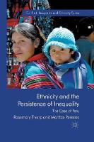 R. Thorp - Ethnicity and the Persistence of Inequality: The Case of Peru - 9781349327195 - V9781349327195