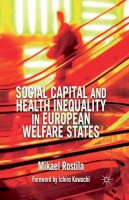 M. Rostila - Social Capital and Health Inequality in European Welfare States - 9781349332892 - V9781349332892