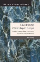 A. Keating - Education for Citizenship in Europe: European Policies, National Adaptations and Young People´s Attitudes - 9781349437344 - V9781349437344