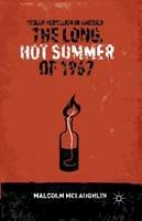 M. Mclaughlin - The Long, Hot Summer of 1967: Urban Rebellion in America - 9781349444014 - V9781349444014