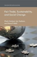 Ian Hudson - Fair Trade, Sustainability and Social Change - 9781349444137 - V9781349444137
