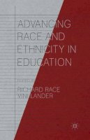 Richard Race (Ed.) - Advancing Race and Ethnicity in Education - 9781349445868 - V9781349445868