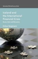 E. Bergmann - Iceland and the International Financial Crisis: Boom, Bust and Recovery - 9781349461523 - V9781349461523