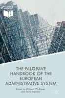 M. Bauer (Ed.) - The Palgrave Handbook of the European Administrative System - 9781349464562 - V9781349464562