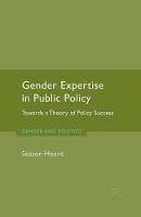 Season Hoard - Gender Expertise in Public Policy: Towards a Theory of Policy Success - 9781349473687 - V9781349473687