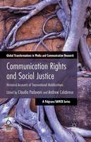 C. Padovani (Ed.) - Communication Rights and Social Justice: Historical Accounts of Transnational Mobilizations - 9781349478262 - V9781349478262