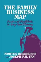 J. Fan - The Family Business Map: Assets and Roadblocks in Long Term Planning - 9781349479986 - V9781349479986
