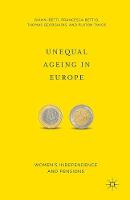G. Betti - Unequal Ageing in Europe: Women´s Independence and Pensions - 9781349480821 - V9781349480821