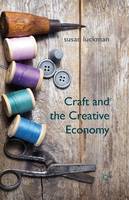 S. Luckman - Craft and the Creative Economy - 9781349485864 - V9781349485864