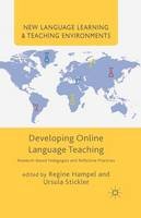 Regine Hampel - Developing Online Language Teaching: Research-Based Pedagogies and Reflective Practices - 9781349489510 - V9781349489510