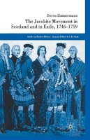 D. Zimmermann - The Jacobite Movement in Scotland and in Exile, 1746-1759 - 9781349511532 - V9781349511532