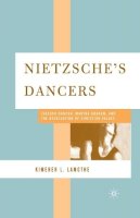Kimerer L. Lamothe - Nietzsche's Dancers - 9781349530489 - V9781349530489