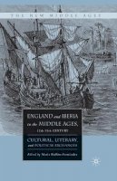 Maria . Ed(S): Bullon-Fernandez - England and Iberia in the Middle Ages, 12th-15th Century - 9781349533503 - V9781349533503