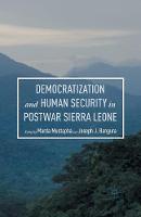 Joseph J. Bangura (Ed.) - Democratization and Human Security in Postwar Sierra Leone - 9781349558209 - V9781349558209