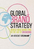 Jan-Benedict E. M. Steenkamp - Global Brand Strategy: World-wise Marketing in the Age of Branding - 9781349949939 - V9781349949939