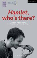William Shakespeare - Hamlet: Who's There? (Modern Plays) - 9781350006386 - V9781350006386