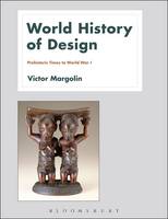 Victor Margolin - World History of Design Volume 1 - 9781350012721 - V9781350012721