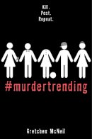 Gretchen Mcneil - #MurderTrending - 9781368013703 - 9781368013703